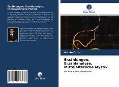 Erzählungen, Erzählanalyse, Mittelalterliche Mystik - Ortiz, Adrián