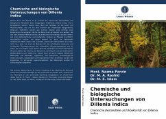 Chemische und biologische Untersuchungen von Dillenia indica - Parvin, Most. Nazma;Rashid, Dr. M. A.;Islam, Dr. M. S.