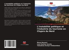 L'instabilité politique et l'industrie du tourisme en Chypre du Nord - Bouzari, Mona;Kuziwa Savala, Ivan;Chidzambwa, Takudzwa Evelyn