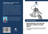 Entwicklung von Secure Domain Control Frame Work