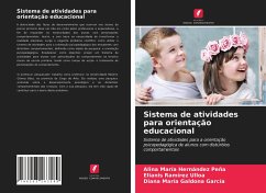 Sistema de atividades para orientação educacional - Hernández Peña, Alina María;Ramírez Ulloa, Elianis;Galdona García, Diana María