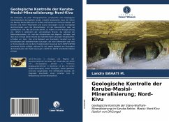 Geologische Kontrolle der Karuba-Masisi-Mineralisierung; Nord-Kivu - Bahati M., Landry