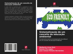 Sistematização de um conceito de educação ambiental - Licea Ruiz, Walberto;Pla López, RAMÓN;Peñate Hernández, Juan Ismael