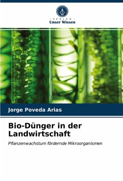 Bio-Dünger in der Landwirtschaft - Poveda Arias, Jorge