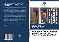 Energieeffizientes System des pneumatischen Transports von Schüttgut - Klendiy, Petro;Zablodskiy, Mykola;Klendiy, Galina