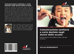 Comunicazione sanitaria e carie dentale negli alunni delle scuole: - Nzabamwita, Vincent