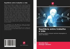 Equilíbrio entre trabalho e vida - Devi, Renuka;Lakshmi, Kanaga