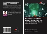 Sicurezza industriale basata su gateway IOT con visione di sistema