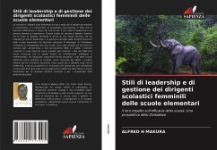 Stili di leadership e di gestione dei dirigenti scolastici femminili delle scuole elementari - Makura, Alfred H.