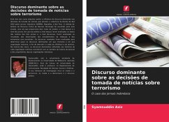 Discurso dominante sobre as decisões de tomada de notícias sobre terrorismo - Aziz, Syamsuddin