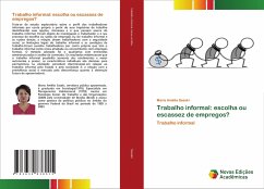 Trabalho informal: escolha ou escassez de empregos? - Sasaki, Maria Amélia