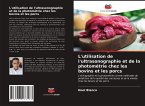 L'utilisation de l'ultrasonographie et de la photométrie chez les bovins et les porcs