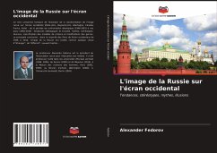 L'image de la Russie sur l'écran occidental - Fedorov, Alexander