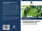 Kundenbindung in Banken und Finanzinstituten