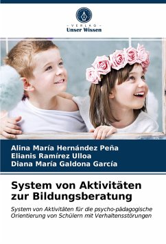 System von Aktivitäten zur Bildungsberatung - Hernández Peña, Alina María;Ramírez Ulloa, Elianis;Galdona García, Diana María