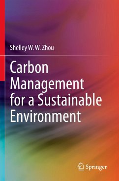 Carbon Management for a Sustainable Environment - Zhou, Shelley W. W.