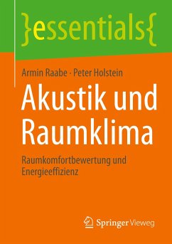 Akustik und Raumklima - Raabe, Armin;Holstein, Peter