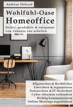 Wohlfühl-Oase Homeoffice - Dolezal, Andreas