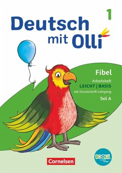 Deutsch mit Olli Erstlesen. 1. Schuljahr - Arbeitsheft Leicht / Basis inkl. Druckschrift-Lehrgang - Bergmann, Silke;Tiedje, Anja;Steinecke, Kati