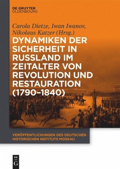 Cover Dynamiken der Sicherheit in Russland im Zeitalter von Revolution und Restauration (1790-1840)