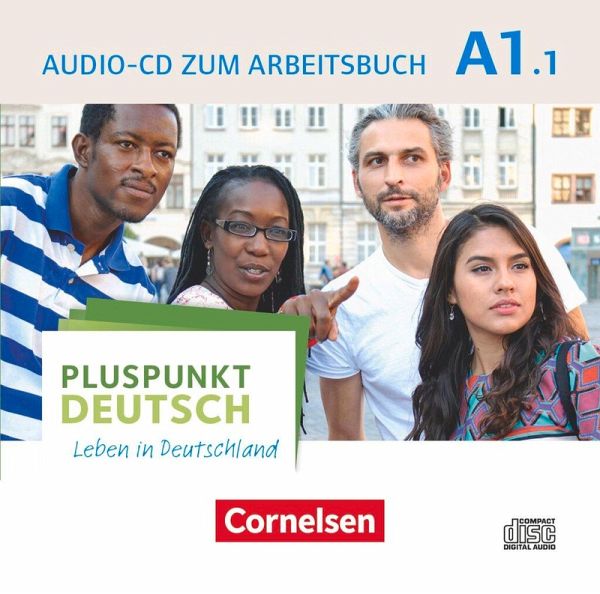 Pluspunkt Deutsch - Leben in Deutschland - Allgemeine Ausgabe - A1: Teilband 1 Audio-CD zum Arbeitsbuch