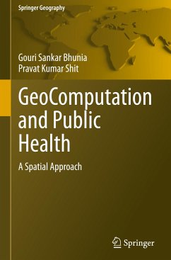 GeoComputation and Public Health - Bhunia, Gouri Sankar;Shit, Pravat Kumar