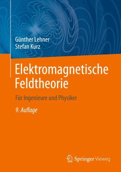 Elektromagnetische Feldtheorie - Lehner, Günther;Kurz, Stefan