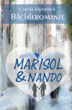 Marisol und Nando - Käpernick, Carola