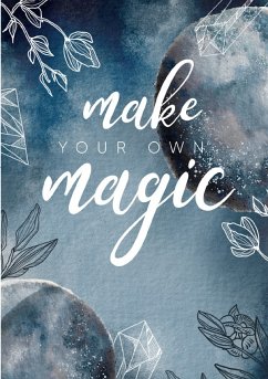 Notizbuch, Bullet Journal, Journal, Planer, Tagebuch "Make your own Magic"