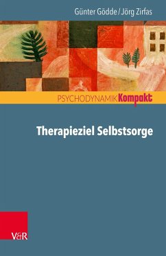 Therapieziel Selbstsorge - Gödde, Günter;Zirfas, Jörg