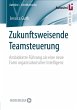 Zukunftsweisende Teamsteuerung - Bild 1