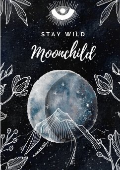 Notizbuch, Bullet Journal, Journal, Planer, Tagebuch "Stay Wild Moonchild"