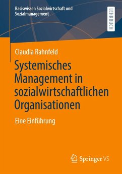 Systemisches Management in sozialwirtschaftlichen Organisationen - Rahnfeld, Claudia