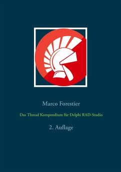 Das Thread Kompendium für Delphi RAD-Studio - Forestier, Marco