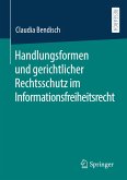 Handlungsformen und gerichtlicher Rechtsschutz im Informationsfreiheitsrecht