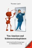 Von Ameisen und Schönwetterkapitänen (eBook, ePUB)