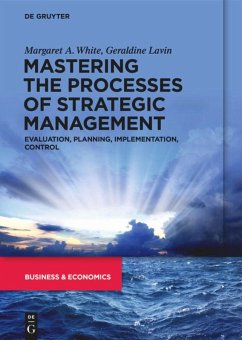 Mastering the Processes of Strategic Management - White, Margaret A.;Lavin, Geraldine