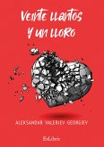 Veinte llantos y un lloro (eBook, ePUB)