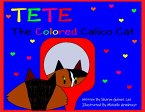 TeTe The Colored Calico Cat (eBook, ePUB)