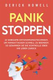 Panik stoppen: 23 wirksame Entspannungstechniken, um Panikattacken schnell zu beenden. So gewinnen Sie die Kontrolle über Ihr Leben zurück (eBook, ePUB)