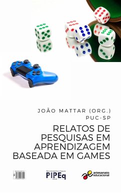 Relatos de pesquisas em aprendizagem baseada em games (eBook, ePUB) - Mattar, João