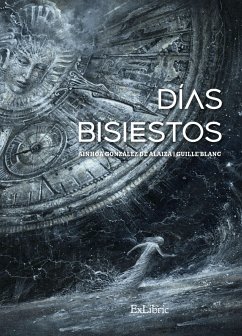 Días bisiestos (eBook, ePUB) - González de Alaiza, Ainhoa