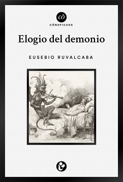 Elogio del demonio (eBook, ePUB) - Ruvalcaba, Eusebio