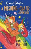A Wishing-Chair Adventure: Home for Half-Term (eBook, ePUB)