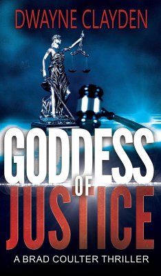 Cover Goddess of Justice (The Brad Coulter Thriller Series, #5) (eBook, ePUB)