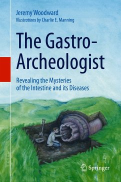 The Gastro-Archeologist (eBook, PDF) - Woodward, Jeremy