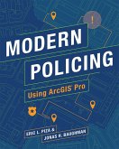 Modern Policing Using ArcGIS Pro (eBook, ePUB)