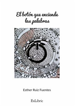 El botón que enciende las palabras (eBook, ePUB) - Ruiz Fuentes, María Esther