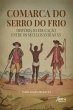 Comarca do Serro do Frio: História da... - Bild 1