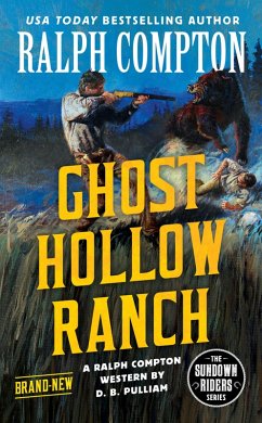 Ralph Compton Ghost Hollow Ranch (eBook, ePUB) - Pulliam, D. B.; Compton, Ralph